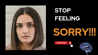 Overcome Self Pity - How To Stop Feeling Sorry For Yourself  - How To Get Your Life Back Together