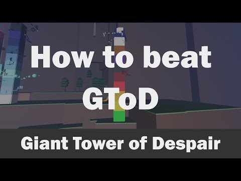 WTHITT - Giant Tower of Despair (GToD) guide