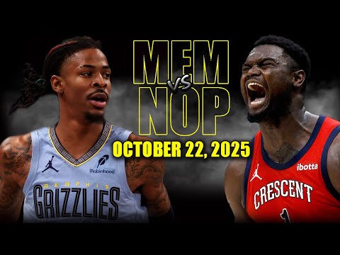 New Orleans Pelicans vs Memphis Grizzlies Full Game Highlights - October 22, 2025 | NBA Season