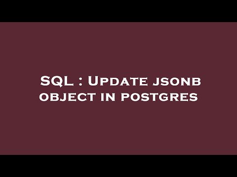 Sql Update Jsonb Object In Postgres