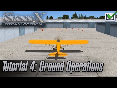 Microsoft Flight Simulator X: Steam Edition - Missions - Tutorial 4: Ground Operations