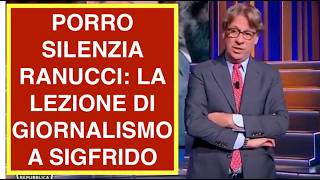 PORRO SILENZIA RANUCCI: LA LEZIONE DI GIORNALISMO A SIGFRIDO