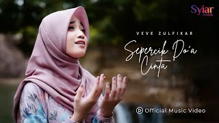Download lagu Veve Zulfikar - Sepercik Do'a Cinta mp3 Download lagu Veve Zulfikar - Sepercik Do'a Cinta mp3