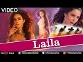 Laila Full Song Official Tezz