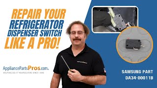 How to Replace Samsung Refrigerator Dispenser Switch DA34-00011B