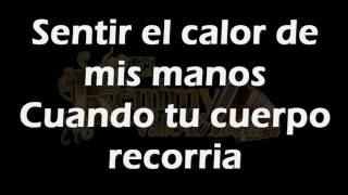 Caricias clandestinas •Remmy Valenzuela•(LETRA)