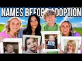 What Were Our NAMES BEFORE ADOPTiON