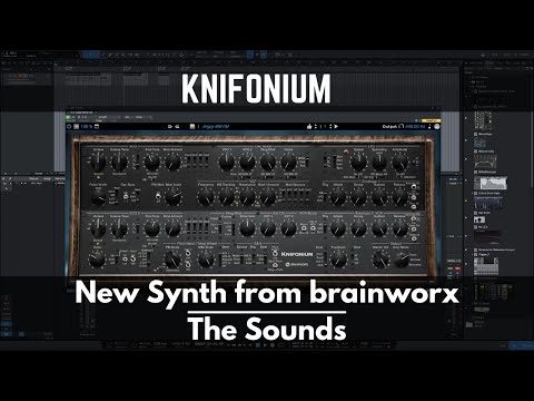 Knifonium | New Synth from brainworx | The Sounds
