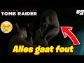 Alles gaat nu alweer mis - SHADOW OF THE TOMB RAIDER #2