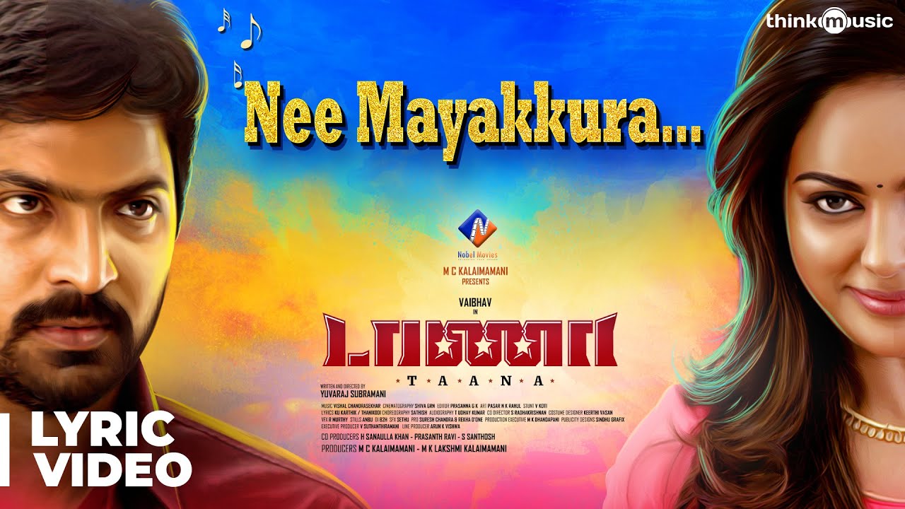 Nee Mayakkura Lyrics  | Taana | Nandita | Sinduri | Vishal Chandrashekhar