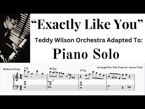 Exactly Like You Teddy Wilson Orchestra For Solo Piano