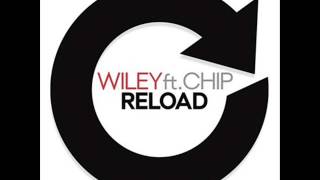 Wiley Feat. Chip - Reload