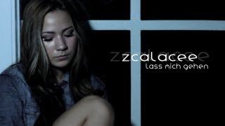 Zcalacee - Lass mich gehen (Videoclip)