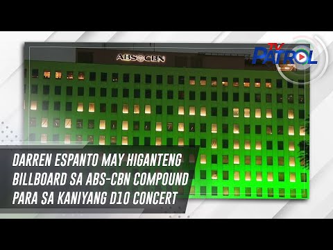 Darren Espanto may higanteng billboard sa ABS-CBN compound para sa kaniyang D10 concert TV Patrol