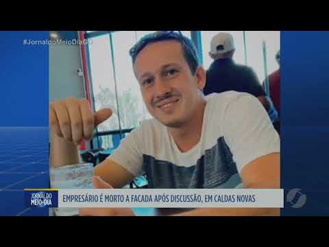 Empresário é morto a facada após discussão em Caldas Novas