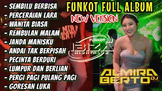 Download lagu MIXTAPE FUNKOT 🎧 MUSIC PARTY FULL ALBUM [SEMBILU BERBISA] ‼️ DJ ALMIRA BERTO mp3