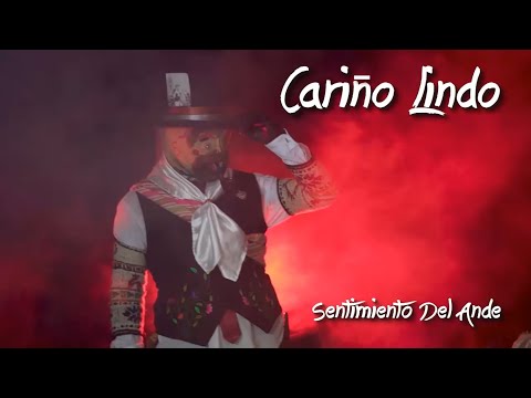 Cariño Lindo - Sentimiento Del Ande ( Letras )