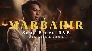 Download lagu MARBAHIR - Soul Blues Jazz R&B (Cipt. Andolin Sibuea) Lagu Batak Populer mp3 Download lagu MARBAHIR - Soul Blues Jazz R&B (Cipt. Andolin Sibuea) Lagu Batak Populer mp3