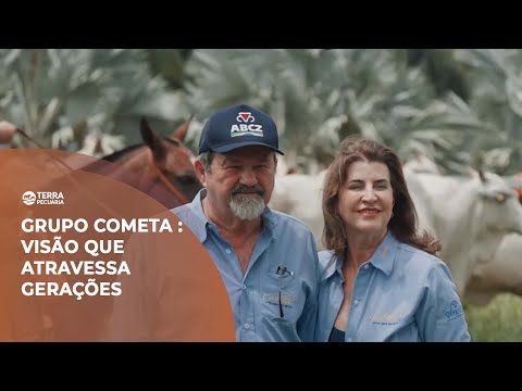 TERRA PECUÁRIA - GRUPO COMETA: VISÃO QUE ATRAVESSA GERAÇÕES