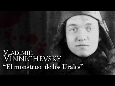 VLADIMIR VINNICHEVSKY - "EL MONSTRUO DE LOS URALES"