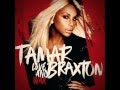 Tamar Braxton - 'She Did That' + 'One On One Fun' (Mash Up)