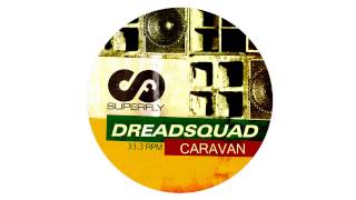 Dreadsquad - Caravan (Turntable Dubbers UK Funky RMX)