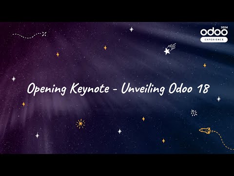 Opening Keynote - Unveiling Odoo 18
