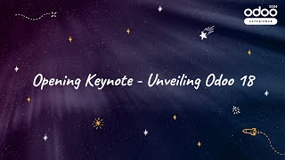 Opening Keynote - Unveiling Odoo 18