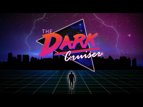 New Retro Wave Mixtape - The Dark Cruiser