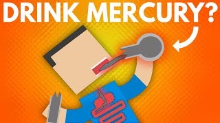 What Happens If You Drink Mercury?