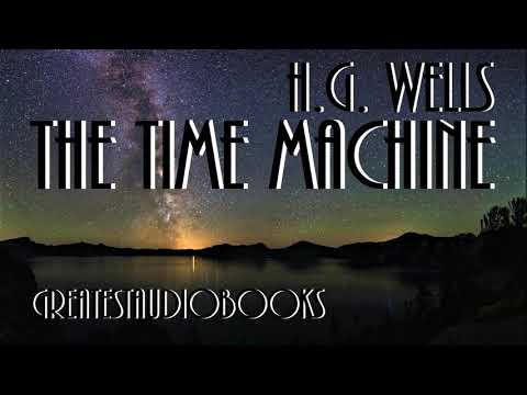 🕰️ The Time Machine by H.G. Wells - FULL AudioBook 🎧📖 | Greatest🌟AudioBooks V3