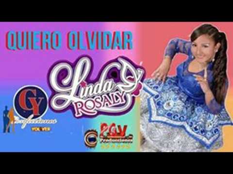 LINDA ROSALY:..QUIERO OLVIDAR:..PRIMICIA 2017:..PGV PRODUCCIONES OFICIAL✓