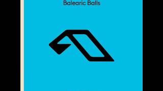 Above & Beyond - Balearic Balls (Original Mix)