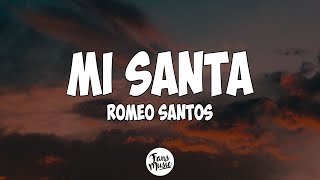 Romeo Santos - Mi Santa  (Letra)