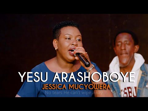 YESU ARASHOBOYE Official Video/JESSICA MUCYOWERA