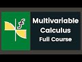 Multivariable Calculus Full Course Multivariate Calculus Mathematics