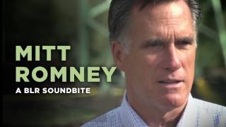 "Mitt Romney" — A BLR Soundbite