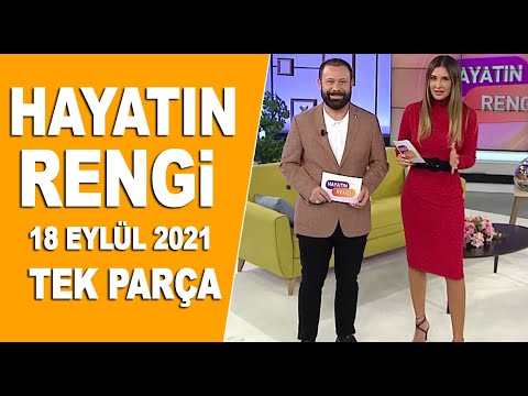 Hayatın Rengi 18 Eylül 2021
