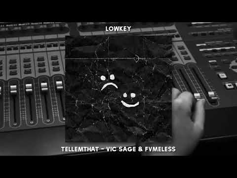FVMELESS & Vic Sage - Tellemthat (OFFICIAL AUDIO)