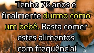 Tenho 76 anos e durmo como um bebê – 5 alimentos milagrosos para os idosos terem um sono reparador!