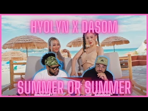HYOLYN x DASOM - Summer or Summer M/V Reaction