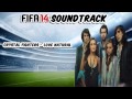 Fifa14 Soundtrack (Crystal Fighters-Love Natural ...