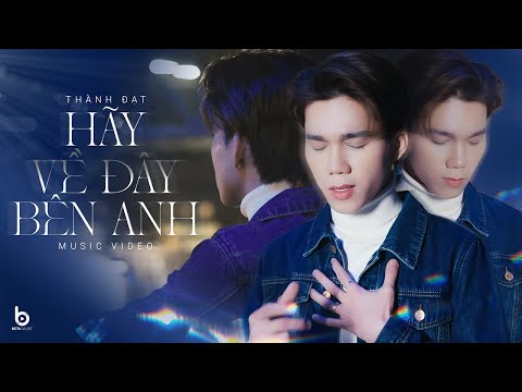 THÀNH ĐẠT | HÃY VỀ ĐÂY BÊN ANH RUMBA | MV LYRICS