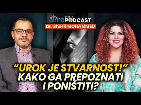 "UROK JE STVARNOST!" - Dr. Sherif Mohammed Askar / Kako prepoznati i poništiti urok? / ATMA Podcast