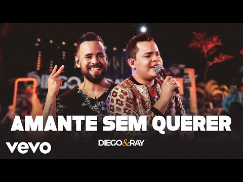 Diego & Ray - Amante Sem Querer (Ao Vivo Em São Paulo / 2020)