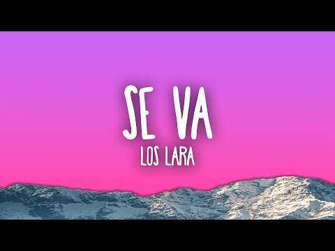 Los Lara - Se Va