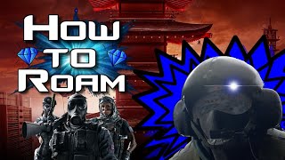 Rainbow Six | How to get good at Roaming (Tips and Tricks to help you Rank Up)