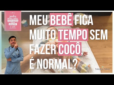 MEU BEBÊ FICA MUITO TEMPO SEM FAZER COCÔ, É NORMAL? - DR. FABIANO TEBAS
