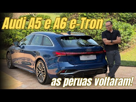 AUDI A5 AVANT 2026 e Audi A6 e-Tron: AS PERUAS VOLTARAM MAS O PREÇO ACELEROU MUITO!