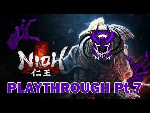 Nioh - Playthrough Pt.7